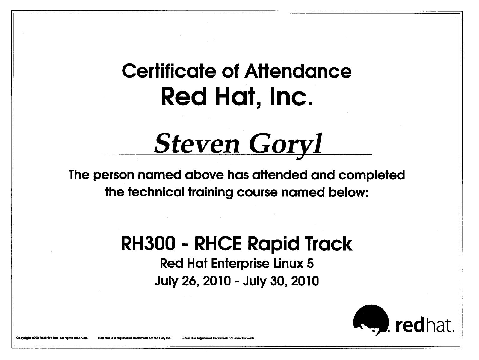 Certificate of attendance for Steven Goryl at RH300 - RHCE Rapid Track course.